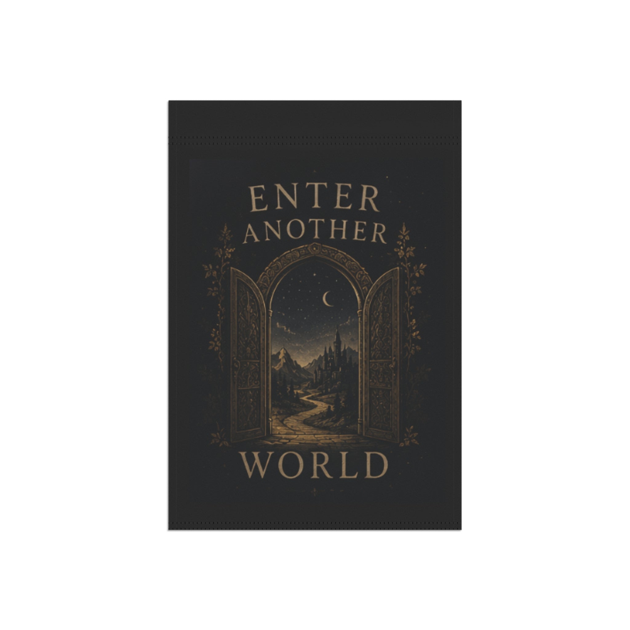 Enter Another World Garden Flag — Fantasy Garden Flag