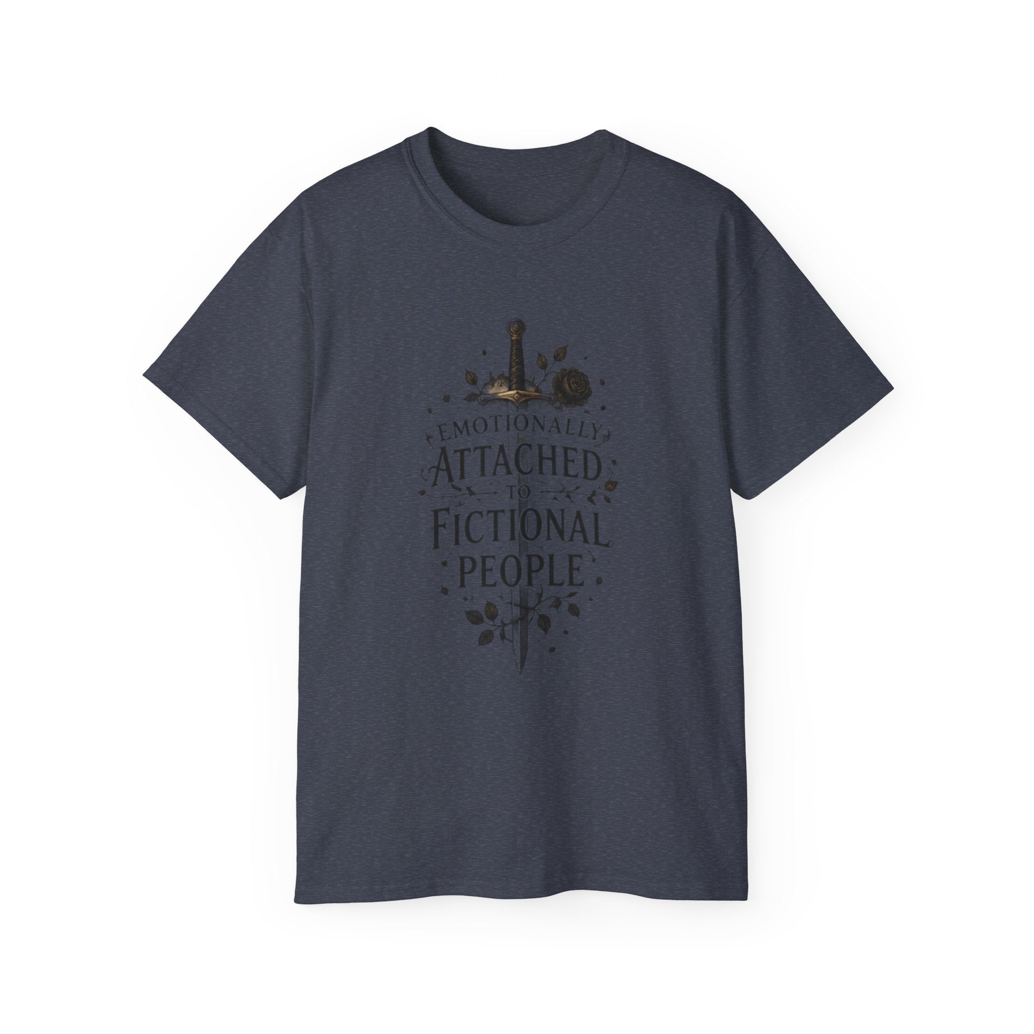 Emotionally Attached to Fictional People T-Shirt