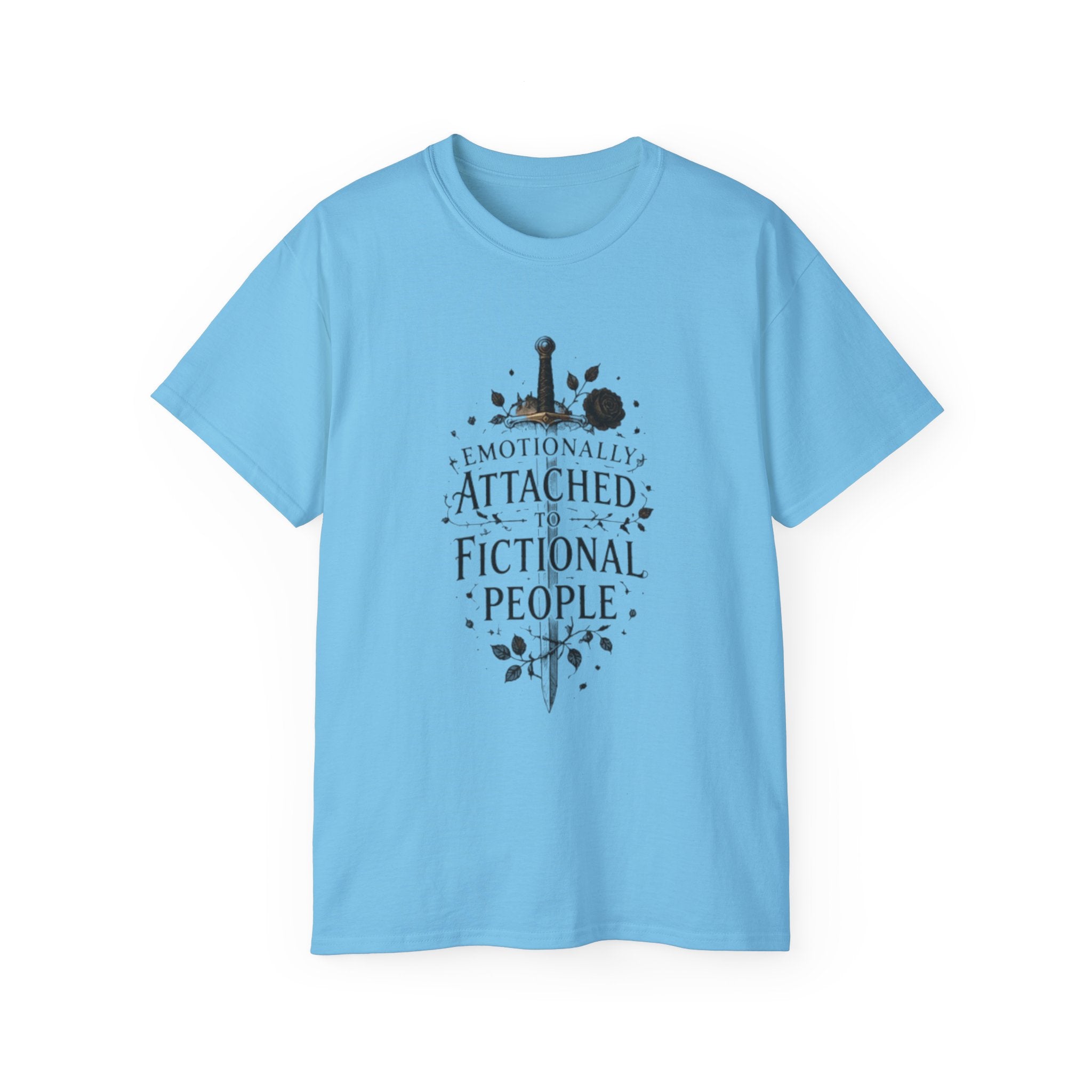 Emotionally Attached to Fictional People T-Shirt