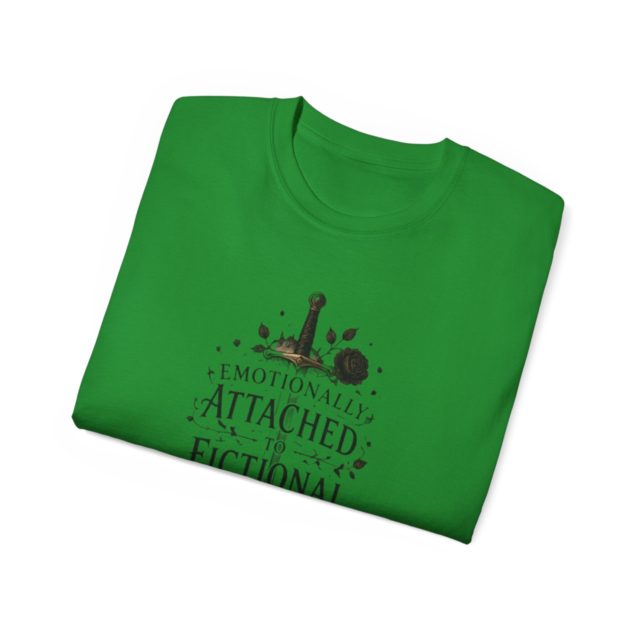 Emotionally Attached to Fictional People T-Shirt