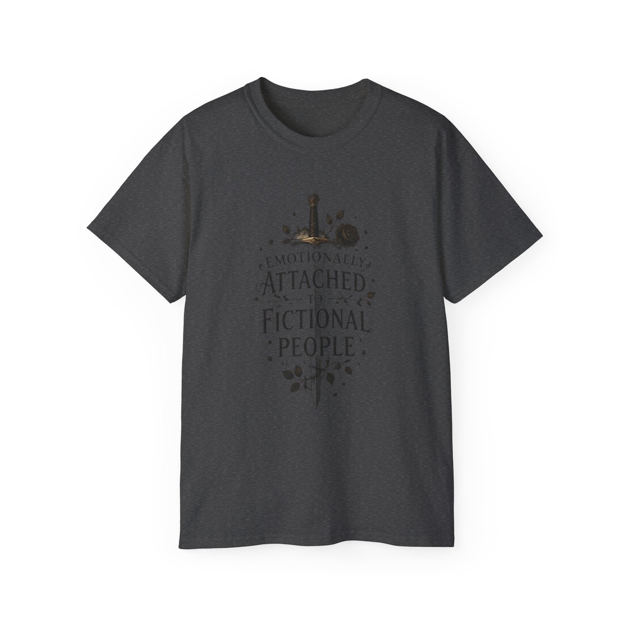 Emotionally Attached to Fictional People T-Shirt