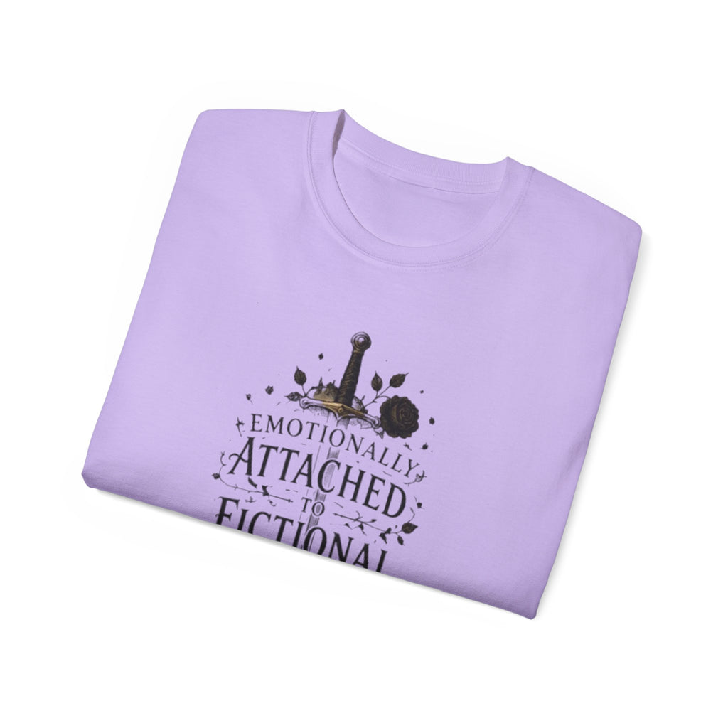 Emotionally Attached to Fictional People T-Shirt