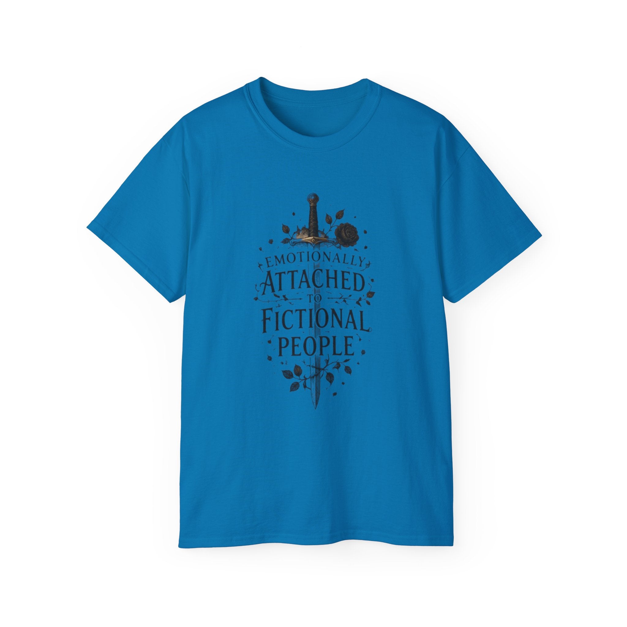Emotionally Attached to Fictional People T-Shirt